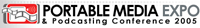 Portable Media & Podcast Expo